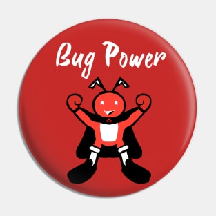 Bug Power Pin