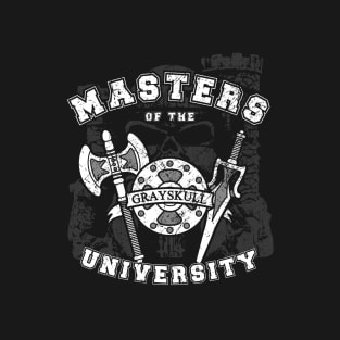 Masters of the university T-Shirt