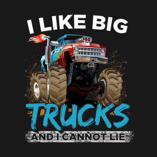 Funny Monster Truck - I like Big Trucks for Kids and Adults T-Shirt