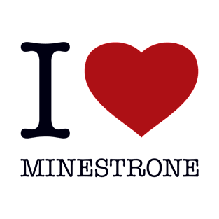 I LOVE MINESTRONE T-Shirt