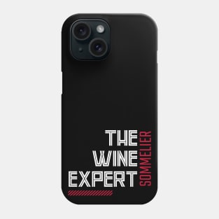 The Wine Expert, Funny Sommelier Phone Case