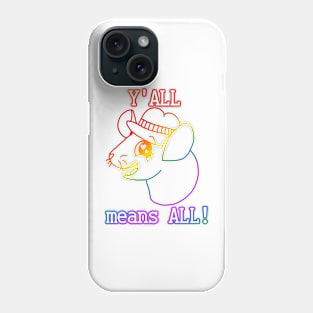 Y'all Means All! (Rainbow Version) Phone Case