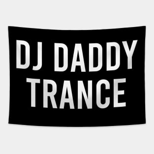 DJ DADDY TRANCE Tapestry