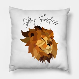 Stay Fearless Lion Pillow