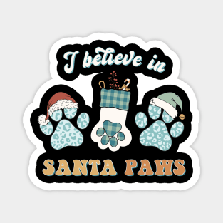 I Believe in Santa Paws Magnet