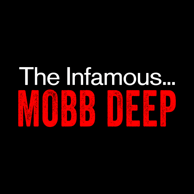 The Infamous - Mobb Deep Time by GuuuExperience