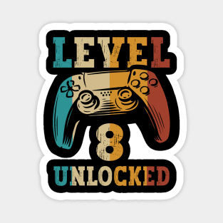 Level 8 Unlocked Video Gamer 8 Years Old 8th Birthday Level Unlocked Magnet