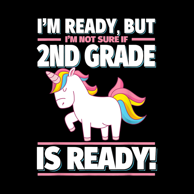 2nd Grade Back to School Unicorn Shirt  Is 2nd Grade Ready by FONSbually