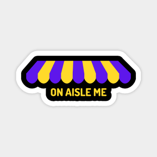 On Aisle Me Storefront Logo Magnet