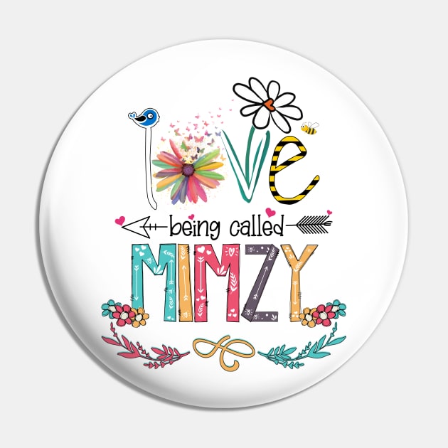 Love Being Called Mimzy Happy Mother's Day Pin by KIMIKA