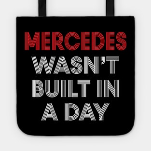 Mercedes wasn't built in a day Funny Birthday Tote