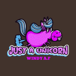 Just a Unicorn Windy AF, Funny Cute, Unicorn Gift, Unicorn Meme T-Shirt