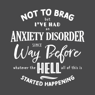 Anxiety Disorder - white T-Shirt