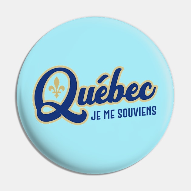 Quebec Je me souviens Canada Classic Athletic Script Blue Pin by TGKelly