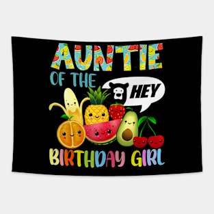 Auntie Of The Birthday Girl Family Fruit Birthday Hey Bear Tapestry