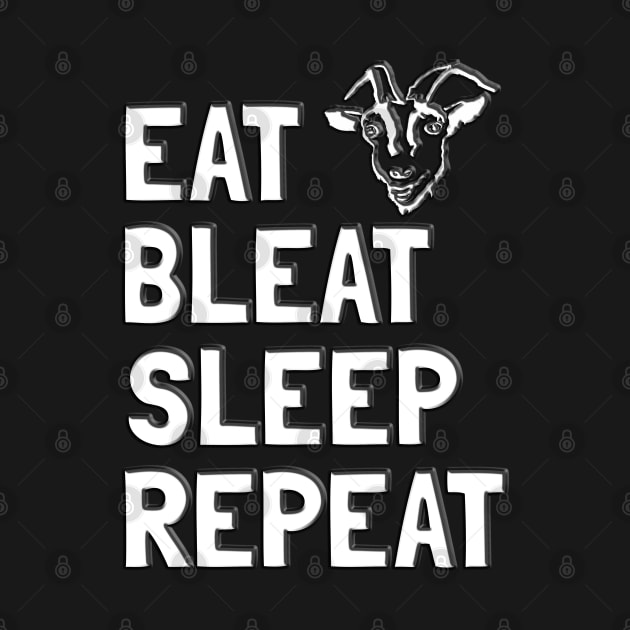 Eat Bleat Sleep Repeat (White) by cuteandgeeky