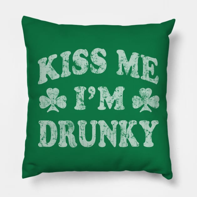 Kiss Me I'm Drunky St Patrick's Day Funny Humor Pillow by E