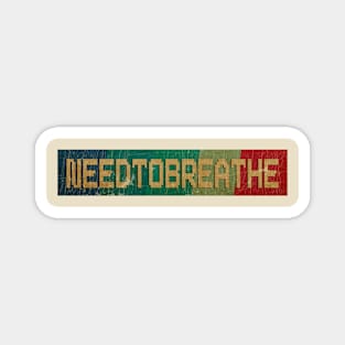 Needtobreathe - RETRO COLOR - VINTAGE Magnet