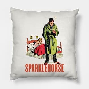 Sparklehorse Sparklehorse Sparklehorse Pillow