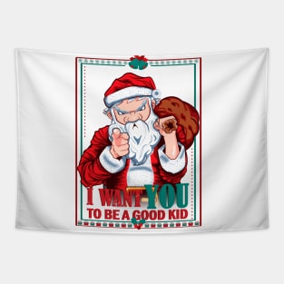 I want you to be a good kid Tapestry