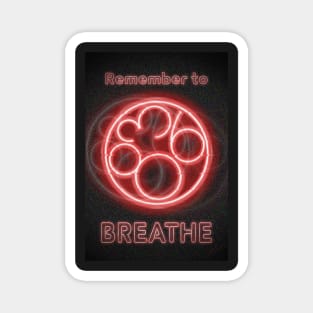 Project 863 Remember to Breath Neon Magnet