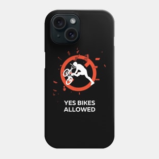 YES BIKES ALLOWED Phone Case