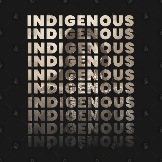 Native America Indigenous Progressive Text Photo Design by Eyanosa