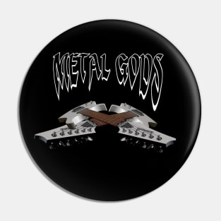 Metal Gods Pin