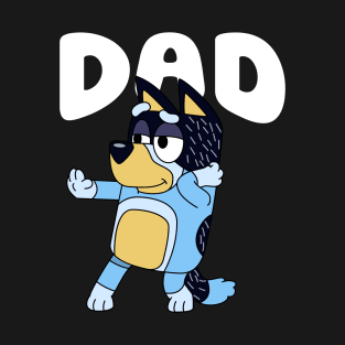 Bluey Dad Dance T-Shirt