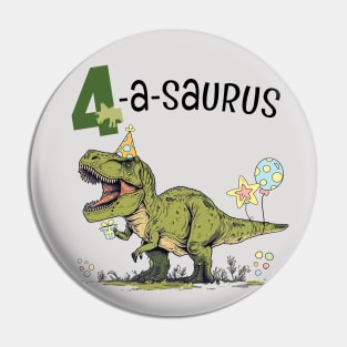 4-a-Saurus T-Rex Dinosaur Theme 4th Birthday Party Pin