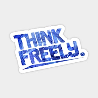 Think Freely Magnet