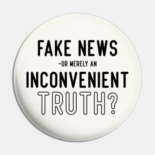 Inconvenient truth Pin