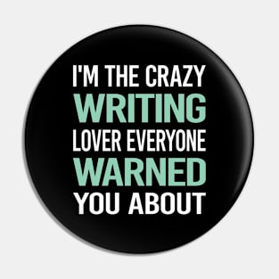 Crazy Lover Writing Writer Pin