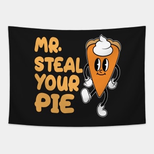 Funny Thanksgiving Mr Steal Your Pie Tapestry