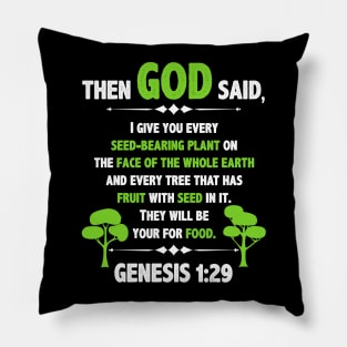 Christian Bible Verse Then God Said Genesis 1:29 Pillow