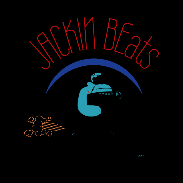 Jackin beats by Benjamin Customs