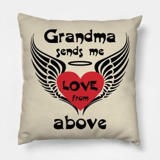 Grandma Sends Me Love From Above Pillow