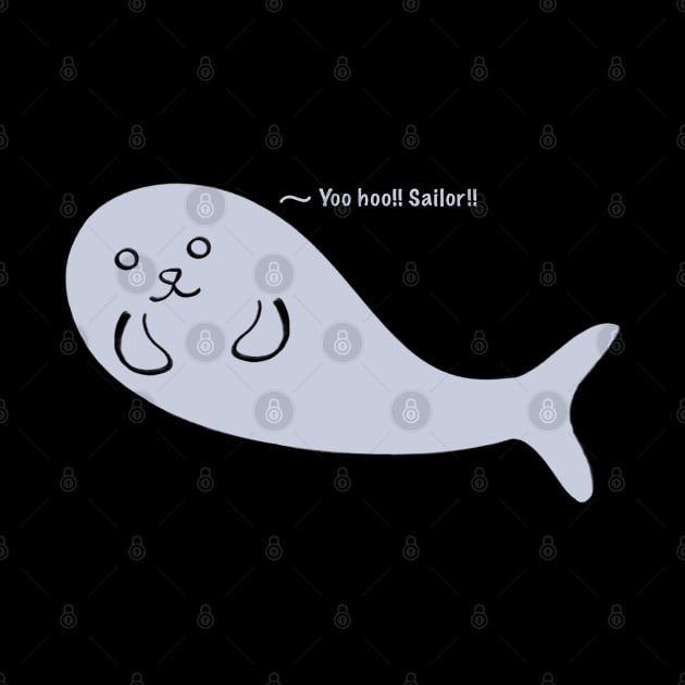 Yoo Hoo Sailor call by Kawaii Cute Seal, Funny Cute Saying, Grey Seal by vystudio