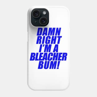 Bleacher Bum Phone Case