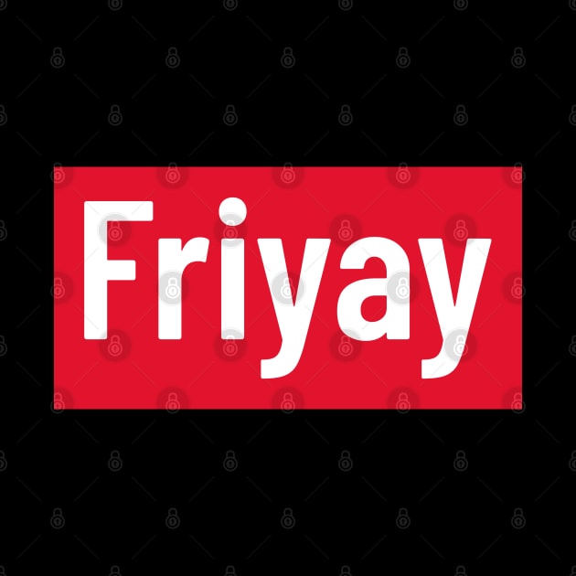 Funny white 'Friyay' text with a red background by keeplooping