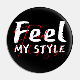 Feel my style Pin