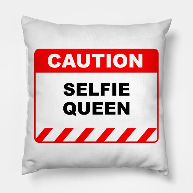 Funny Human Caution Label Selfie Queen Pillow by Color Me Happy 123