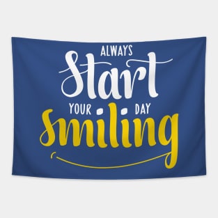 Always start your day smiling Tapestry