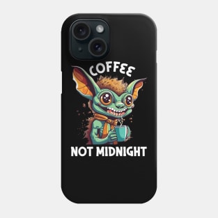 i want coffee not midnight Phone Case