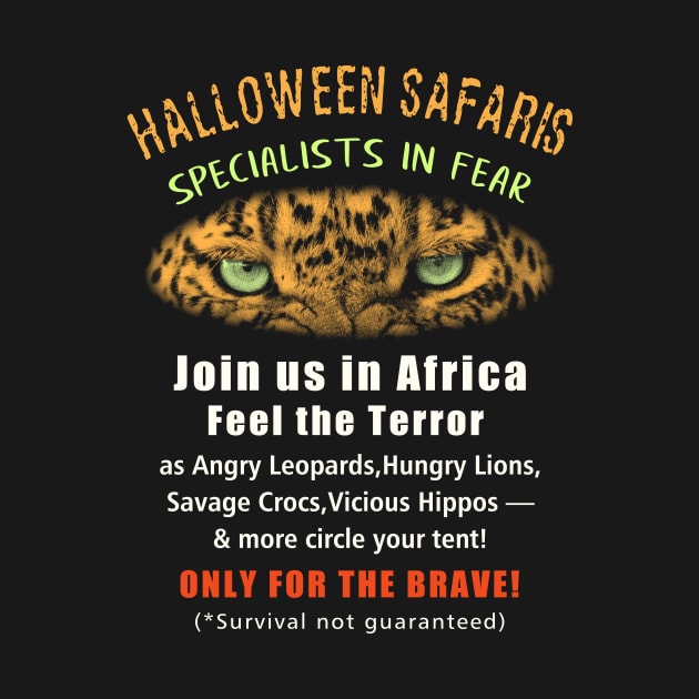 Halloween Safaris Crazy Poster for Fake Africa Safari Company by scotch