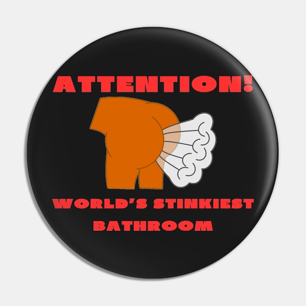 Attention world's stinkiest bathroom Pin by IOANNISSKEVAS