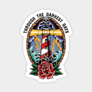 Through The Darkest Days Lighthouse Magnet