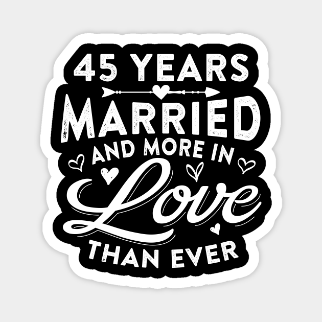 45 Years Married 45th Wedding Anniversary 45th Wedding Anniversary