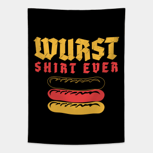 Wurst Shirt Ever - Funny Octoberfest Tapestry