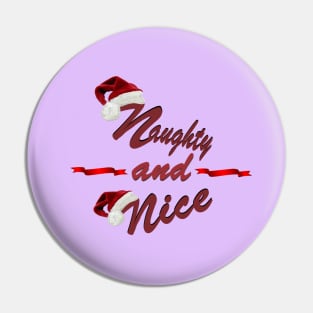 Naughty and Nice Pin